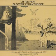 Little Feat - Electrif lycanthrope (2013)
