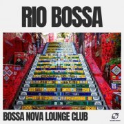 Bossa Nova Lounge Club - Rio Bossa Café Chronicles (2023) Hi-Res