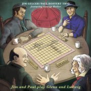 JimJim Gelcer, Paul Hoffert Trio, George Koller - Jim and Paul Play Glenn and Ludwig (2018) [Hi-Res]