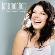 Jane Monheit - Come What May (2021)