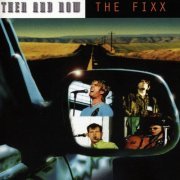 The Fixx - Then and Now (2002)