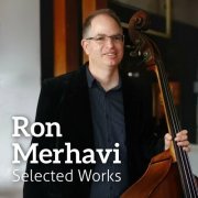 Ron Merhavi - Selected Works (2024)