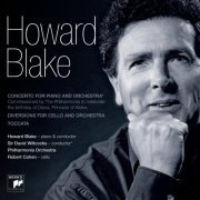 Howard Blake - Blake: Piano Concerto, Diversions for Cello and Orchestra (2008)