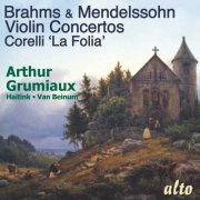 Arthur Grumiaux, Concertgebouworkest Amsterdam  - Brahms & Mendelssohn Violin Concertos - Grumiaux (2020) [Hi-Res]