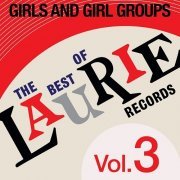 Various Artist - The Best Of Laurie Records Vol. 3: Girls & Girls Groups (2009)