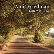 Amit Friedman - Long Way to Go (2017)