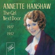 Annette Hanshaw - The Girl Next Door [1927-1932] (1993)