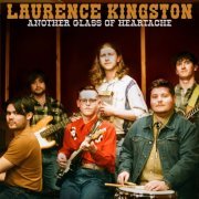 Laurence Kingston - Another Glass Of Heartache (2024) [Hi-Res]