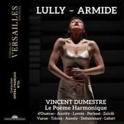 Le Poème Harmonique & Vincent Dumestre - Lully: Armide (2024) [Hi-Res]