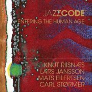 JazzCode - Entering The Human Age (2011)