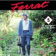 Jean Ferrat - 1970-1971: Aimer à perdre la raison - Camarade (1988)