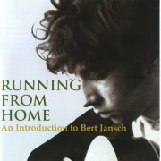 Bert Jansch - Running From Home (2005) CD-Rip