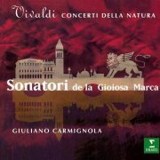 Giuliano Carmignola, Sonatori de la Gioiosa Marca - Vivaldi: Concerti della Natura (2000)
