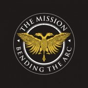 The Mission - Bending The Arc (2017)
