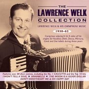Lawrence Welk - The Lawrence Welk Collection: Lawrence Welk & His (2019)