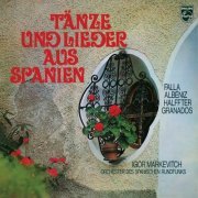 Igor Markevitch - De Falla: 7 Canciones populares españolas; Albéniz: Catalonia; Halffter: Fanfare; Granados: Spanish Dances (2021)