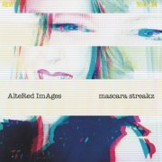 Altered Images - Mascara Streakz (2022) [Hi-Res]