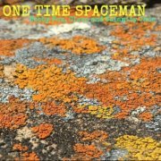 One Time Spaceman - Bobby Fox, Clavo and Calamity Jane (2016)