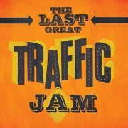 Traffic - The Last Great Traffic Jam (2005) [Hi-Res]