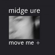 Midge Ure - Move Me+ (2000)