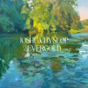 Joshua Hyslop - Evergold (2024) [Hi-Res]