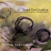 Todd DelGiudice - Pencil Sketches (2010)
