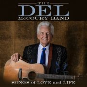 Del McCoury Band - Songs of Love and Life (2024)