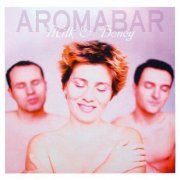 Aromabar - Milk & Honey (2002)