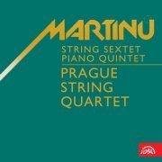 Saša Večtomov, Jaroslav Motlík, Eva Bernáthová, Prague String Quartet - Martinů: String Sextet and Piano Quintet (2012)