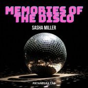 Sasha Miller - Memories of the Disco (2020)