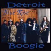 Blue Rose - Detroit Boogie (2011)