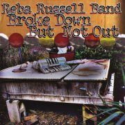 Reba Russell Band - Broke Down But Not Out (2005)