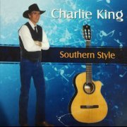 Charlie King - Southern Style (2022)