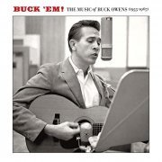 Buck Owens - Buck ‘Em!: The Music of Buck Owens (1955-1967) (2013) Hi Res