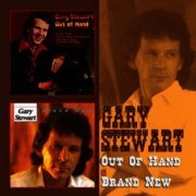 Gary Stewart - Out of Hand & Brand New (2013)
