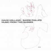 David Holland And Barre Philips - Music From Two Basses (1971)