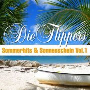 Die Flippers - Sommerhits & Sonnenschein, Vol. 1 (2024)