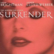 Sarah Brightman, Andrew Lloyd Webber - Surrender: The Unexpected Songs (1995) CD-Rip