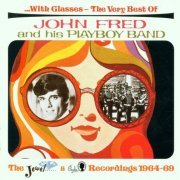John Fred & His Playboy Band ‎– With Glasses - The Very Best Of John Fred And His Playboy Band (2001)