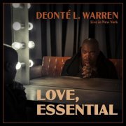 Deonté L. Warren - Love, Essential (Live in New York) (2019)