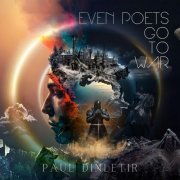 Paul Dinletir, Merethe Soltvedt - Even Poets Go To War (2024) [Hi-Res]