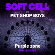 Soft Cell & Pet Shop Boys - Purple Zone (The Remixes) (2022) Hi-Res
