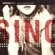 Kristin Hersh - Learn To Sing Like A Star (2007)