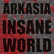 Arkasia - Insane World (2020)