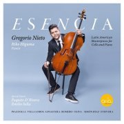 Gregorio Nieto, Paquito D´Rivera, Emilio Solla - ESENCIA, Latin American Masterpieces for Cello and Piano (2024) [Hi-Res]