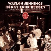 Waylon Jennings - Honky Tonk Heroes (1973) [Hi-Res]