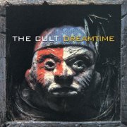 The Cult - Dreamtime (2024 Remaster) (1984) [Hi-Res]