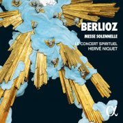 Le Concert Spirituel & Hervé Niquet - Berlioz: Messe solennelle (2019) [Hi-Res]