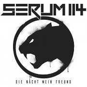 Serum 114 - Die Nacht Mein Freund (Digital Deluxe Edition) (2016)
