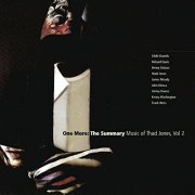 Eddie Daniels - One More: The Summary: Music of Thad Jones, Vol.2 (2006)